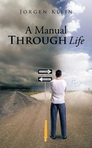 A Manual Through Life