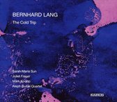 Various Artists - Bernhard Lang: The Cold Trip (CD)