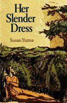 Her Slender Dress