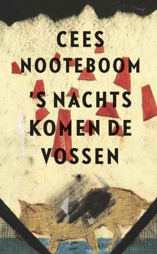 Cover van het boek ''s Nachts komen de vossen' van Cees Nooteboom