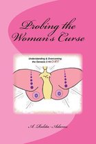 Probing the Woman's Curse