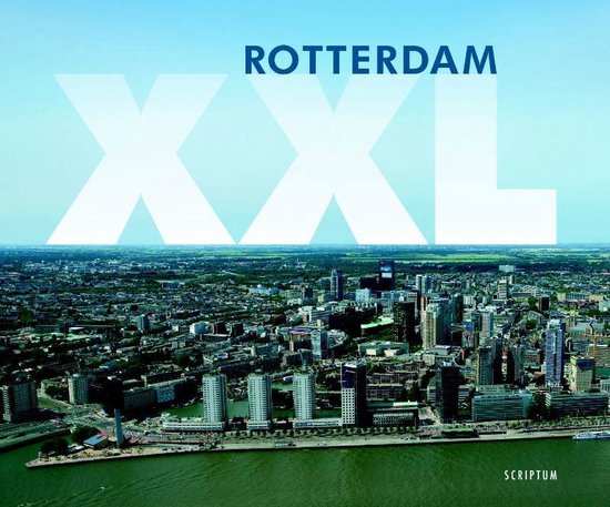 Cover van het boek 'Rotterdam XXL' van Dick Sellenraad en Peter de Lange
