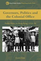 Governors, Politics and The Colonial Office
