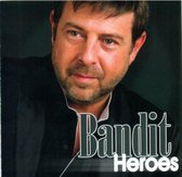 Bandit - Heroes