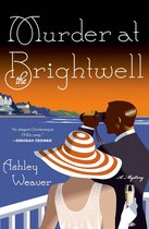 An Amory Ames Mystery 1 - Murder at the Brightwell
