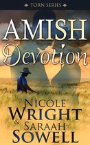The Torn Series - Amish Devotion (An Amish Romance Story)