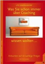 Was Sie schon immer über Coaching wissen wollten ...