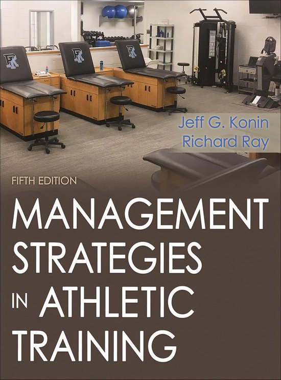 Management Strategies in Athletic Training (ebook), Jeff G. Konin
