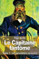 Le Capitaine fantome: Tome 1