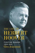 The Life of Herbert Hoover