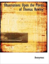 Observations Upon the Poems of Thomas Rowley