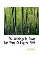 The Writings in Prose and Verse of Eugene Field