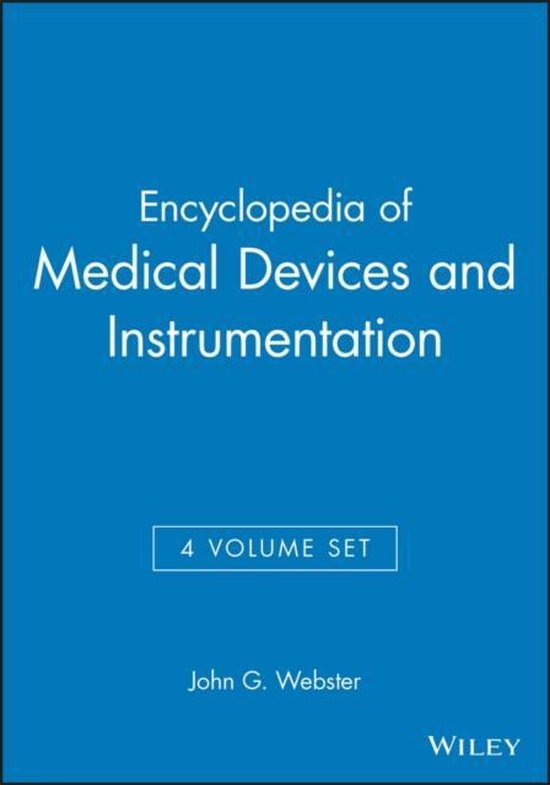 Encyclopedia of Medical Devices and Instrumentation 9780471829362