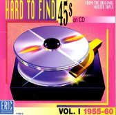 Hard To Find 45s On CD Vol. 1: 1955-60