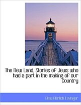 The New Land, Stories of Jews Who Had a Part in the Making of Our Country