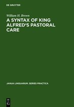 Janua Linguarum. Series Practica101-A Syntax of King Alfred's Pastoral care