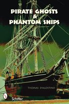 Pirate Ghosts & Phantom Ships