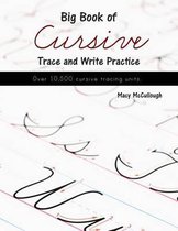 Big Book of Cursive Trace and Write Practice