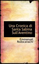Una Cronica Di Santa Sabina Sull'aventino