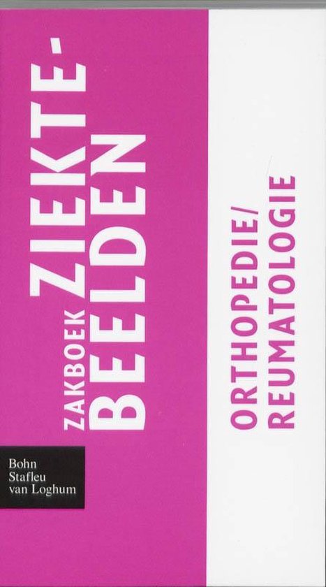 Zakboek ziektebeelden orthopedie / reumatologie