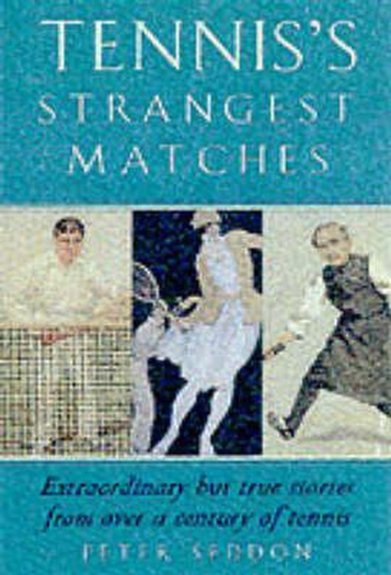 Tennis's Strangest Matches - cover