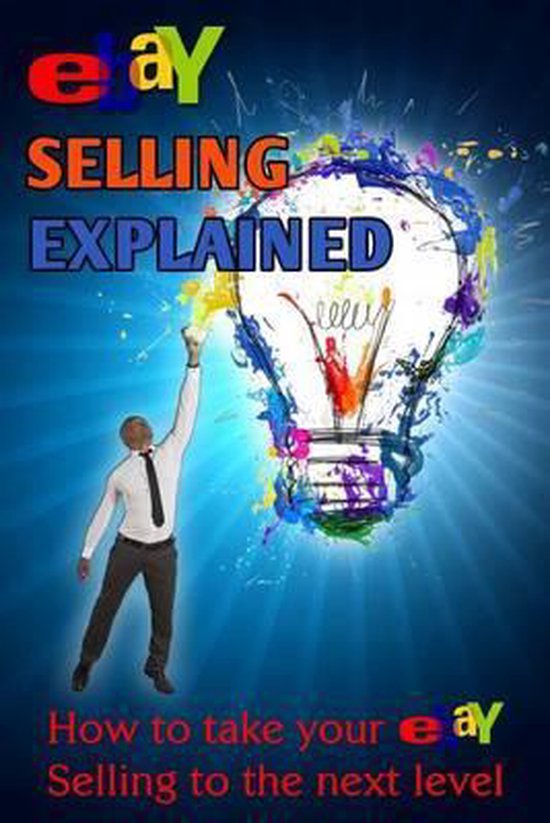 eBay Selling Explained 9781494972479 Nick Vulich Boeken