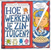 Hoe werken je zintuigen ?