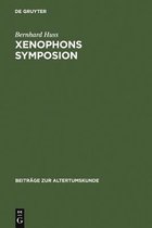 Beiträge Zur Altertumskunde- Xenophons Symposion