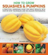 How to Grow Squashes and Pumpkins