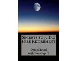 Secrets to a Tax Free Retirement