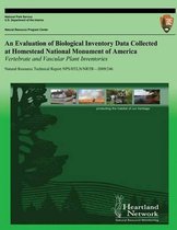An Evaluation of Biological Inventory Data Collected at Homestead National Monument of America Vertebrate and Vascular Plant Inventories