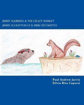 Jimmy Squirrel & the Crazy Market - Jimmy Scoiattolo E Il Mercato Matto