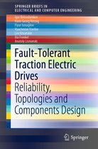 SpringerBriefs in Electrical and Computer Engineering - Fault-Tolerant Traction Electric Drives
