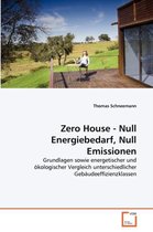 Zero House - Null Energiebedarf, Null Emissionen