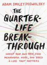 The Quarter Life Breakthrough