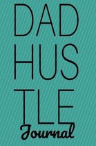 Dad Hustle Journal