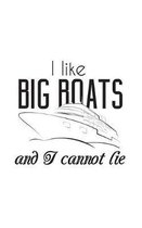 I Like Big boats and I Cannot Lie