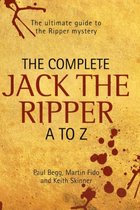 Complete Jack the Ripper A-Z