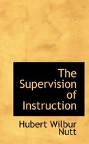 The Supervision of Instruction