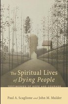The Spiritual Lives of Dying People