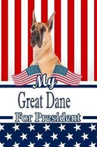 My Great Dane for President
