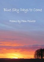 Blue Sky Days to Come