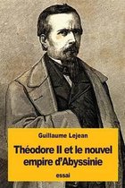 Theodore II et le nouvel empire d'Abyssinie