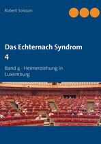 Das Echternach Synrom 4 - Das Echternach Syndrom 4