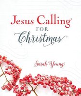 Jesus Calling® - Jesus Calling for Christmas, with Full Scriptures
