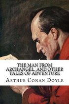 The Man from Archangel, and Other Tales of Adventure