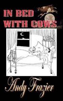 In Bed with Cows