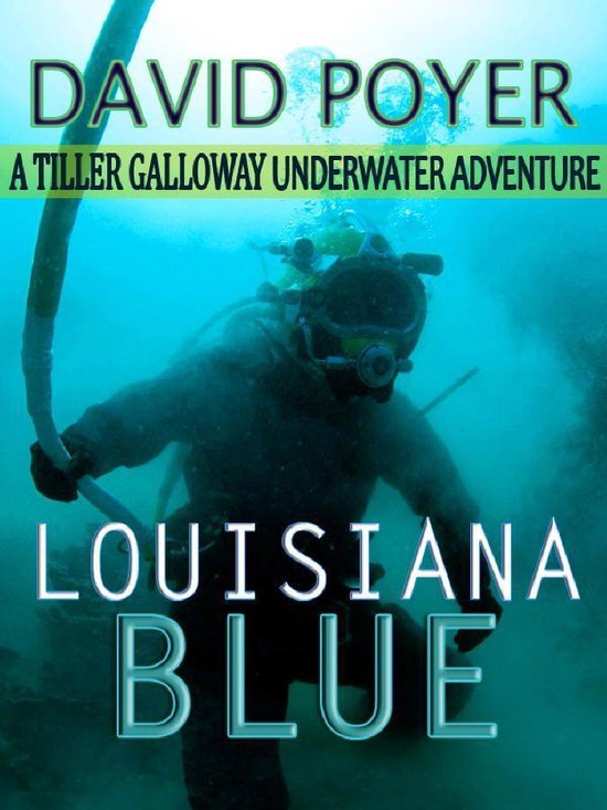 The Tiller Galloway Novels, Volume 3 - LOUISIANA BLUE - cover