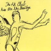 Ah Club - Kiss The Sky Goodbye (CD)