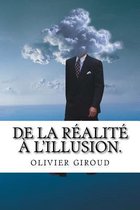 De la realite a l'illusion.